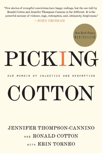 Jennifer Thompson-Cannino/Picking Cotton@ Our Memoir of Injustice and Redemption