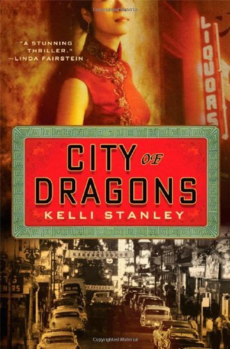 Kelli Stanley/City Of Dragons