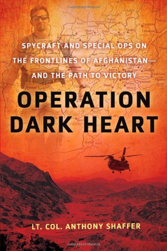 Anthony Shaffer/Operation Dark Heart@Spycraft And Special Ops On The Frontlines Of Afg