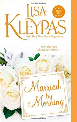 Lisa Kleypas/Married by Morning