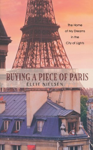 Ellie Nielsen/Buying a Piece of Paris@ The Home of My Dreams in the City of Lights