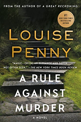 Louise Penny/A Rule Against Murder@Reprint