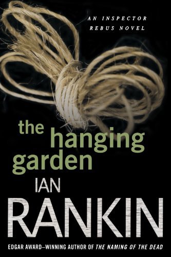 Ian Rankin/The Hanging Garden@ An Inspector Rebus Mystery