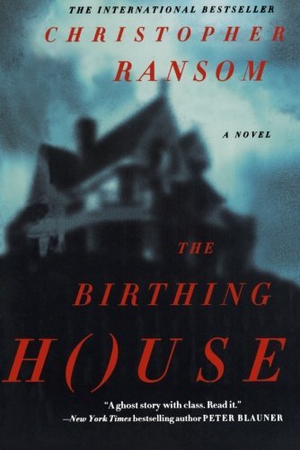 Christopher Ransom/The Birthing House