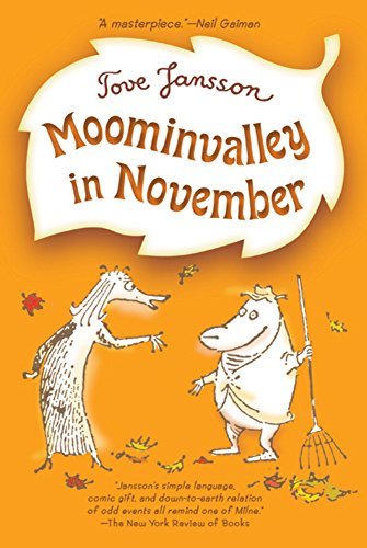 Tove Jansson/Moominvalley in November