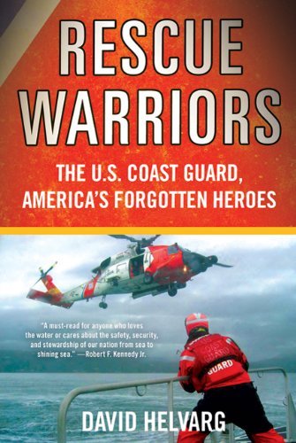 David Helvarg/Rescue Warriors@ The U.S. Coast Guard, America's Forgotten Heroes