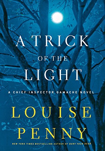 Louise Penny/A Trick of the Light