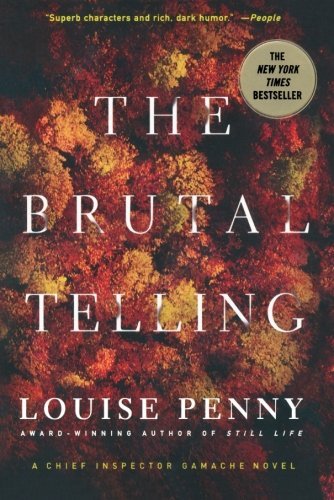 Louise Penny/The Brutal Telling