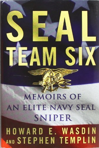 Howard E. Wasdin/Seal Team Six@ Memoirs of an Elite Navy Seal Sniper