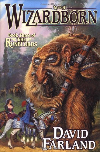 David Farland/Wizardborn (The Runelords, Book 3)