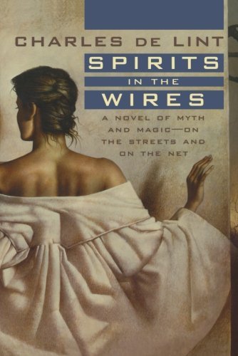 Charles De Lint/Spirits in the Wires