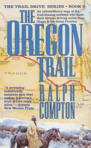 Ralph Compton The Oregon Trail The Trail Drive Book 9 