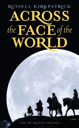 Russell Kirkpatrick/Across The Face Of The World