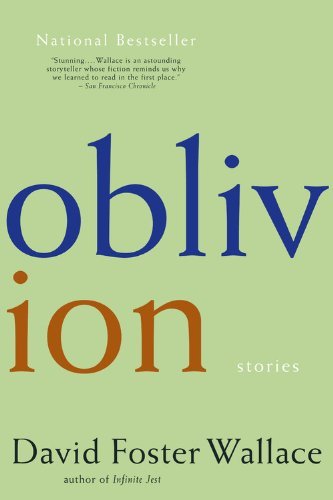 David Foster Wallace/Oblivion@Stories