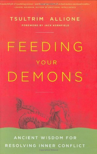 Tsultrim Allione/Feeding Your Demons@ Ancient Wisdom for Resolving Inner Conflict