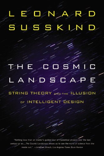 Leonard Susskind/Cosmic Landscape,The@String Theory And The Illusion Of Intelligent Des