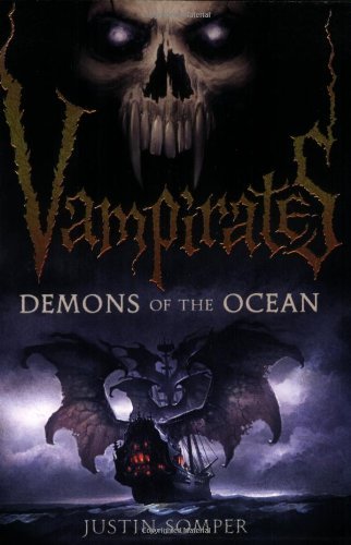 Justin Somper/Vampirates@ Demons of the Ocean