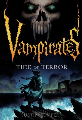 Justin Somper/Vampirates: Tide Of Terror