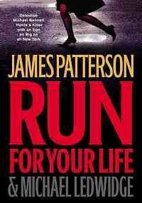 Patterson,James/ Ledwidge,Michael/Run for Your Life