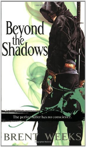 Brent Weeks/Beyond the Shadows