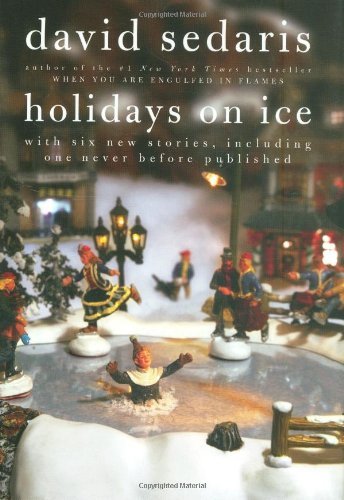 David Sedaris/Holidays on Ice@0002 EDITION;Revised