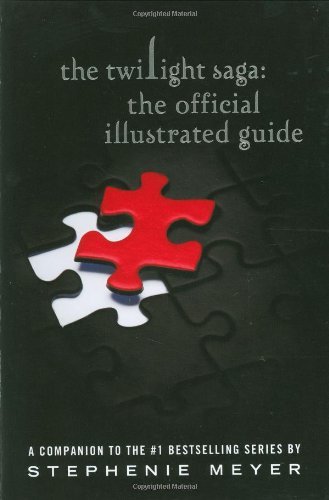 Stephenie Meyer/Twilight Saga Official Illustrated Guide@MTI