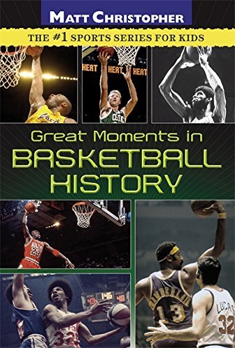 Matt Christopher/Great Moments in Basketball History