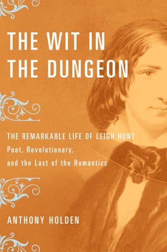 Anthony Holden/The Wit In The Dungeon: The Remarkable Life Of Lei