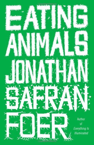 Jonathan Safran Foer/Eating Animals