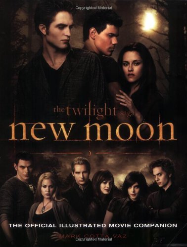 Mark Cotta Vaz/The Twilight Saga@New Moon: The Official Illustrated Movie Companio