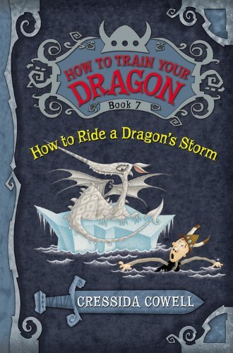 Cressida Cowell/How to Train Your Dragon@ How to Ride a Dragon's Storm