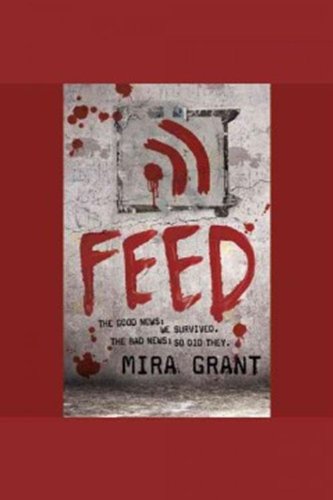 Mira Grant/Feed