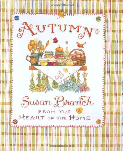 Susan Branch Autumn From The Heart Of The Home 