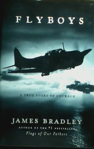 James Bradley Flyboys A True Story Of Courage 