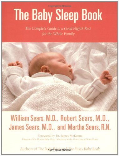 Sears,William (EDT)/ Sears,Robert/ Sears,James//The Baby Sleep Book