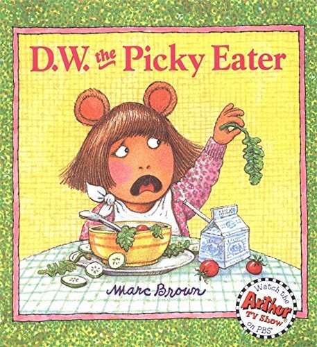 Marc Brown/D. W. the Picky Eater