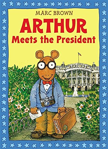 Marc Brown/Arthur Meets the President [With Sticker(s)]