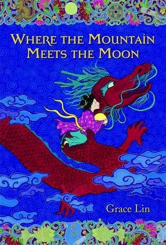 Grace Lin/Where the Mountain Meets the Moon