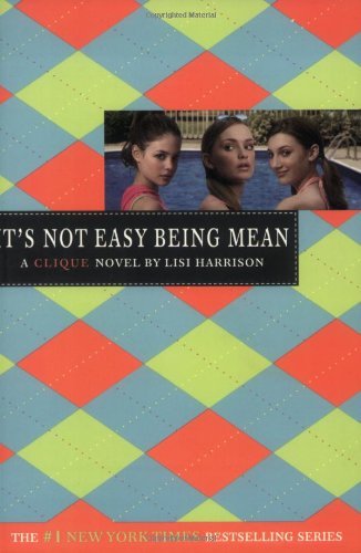 Lisi Harrison/It's Not Easy Being Mean@The Clique #7