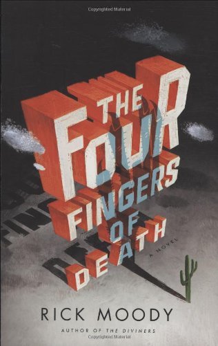 Rick Moody/Four Fingers Of Death,The