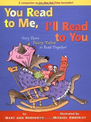 Mary Ann Hoberman/You Read to Me, I'll Read to You@ Very Short Fairy Tales to Read Together