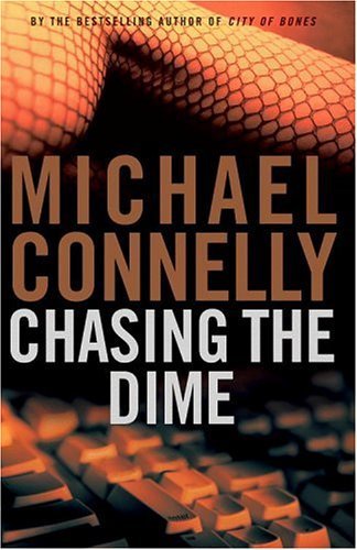Michael Connelly/Chasing The Dime