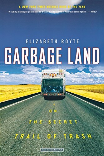 Elizabeth Royte/Garbage Land@Reprint