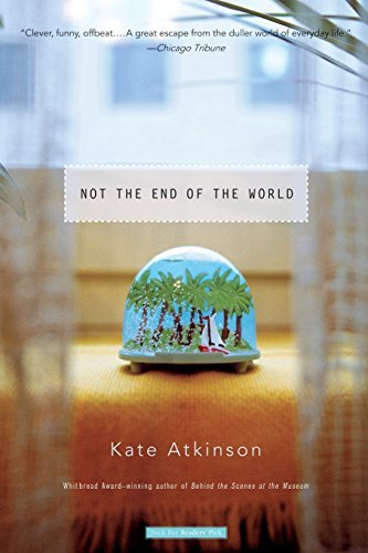 Kate Atkinson/Not the End of the World@Reprint