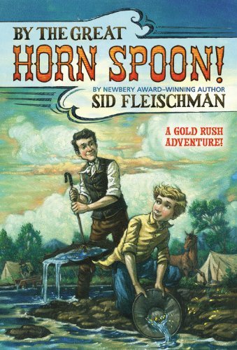 Sid Fleischman/By the Great Horn Spoon