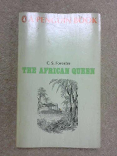 C. S. Forester The African Queen 