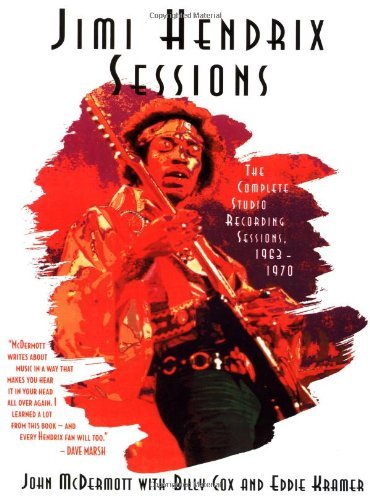John Mcdermott Billy Cox Eddie Kramer Jimi Hendrix Sessions The Complete Studio Record 