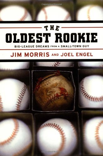 Jim Morris/The Oldest Rookie