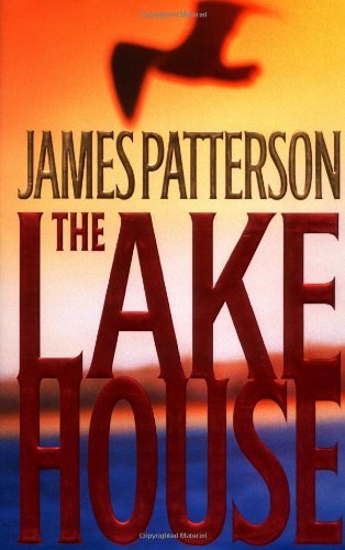 James Patterson/The Lake House