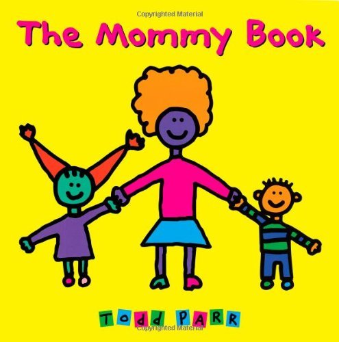 Todd Parr/The Mommy Book